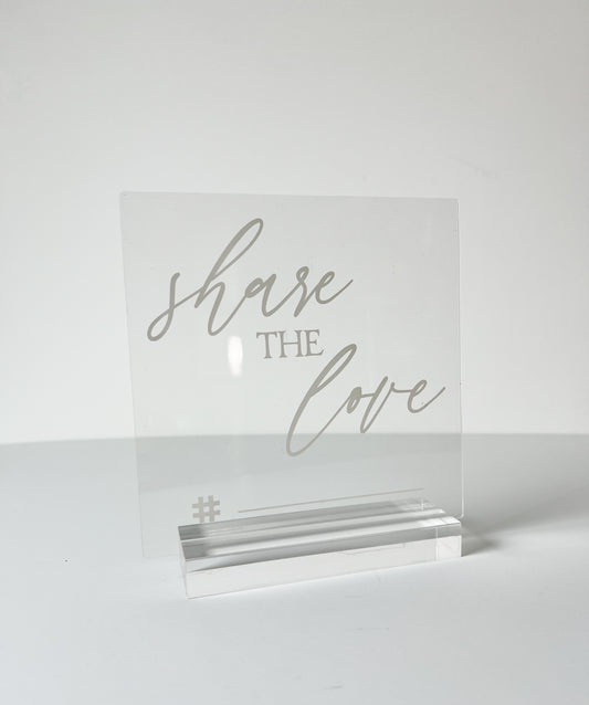 Share the Love - Customizable Hashtag Acrylic Sign